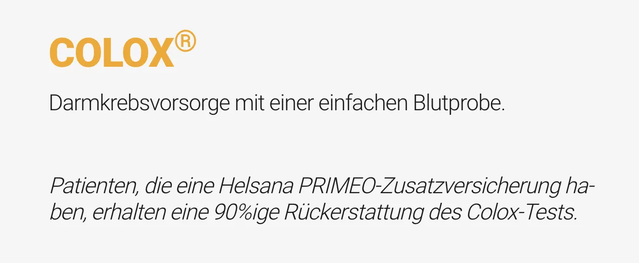 Colox – Darmkrebsvorsorge mit einer einfachen Blutprobe. Patienten, die eine Helsana PRIMEO-Zusatzversicherung haben, erhalten eine 90%ige Rückerstattung des Colox-Tests.